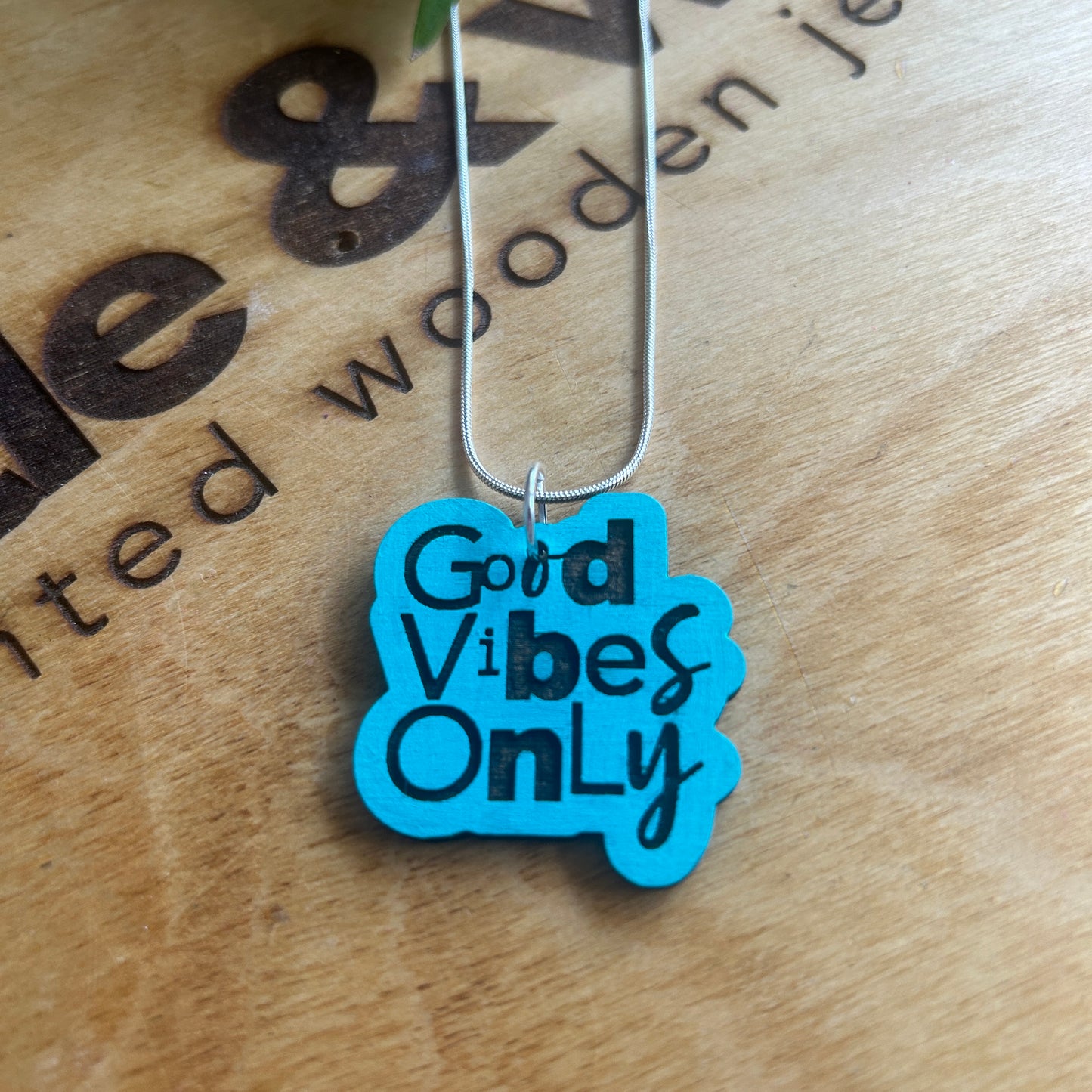 Hand painted wooden necklace - good vibes only