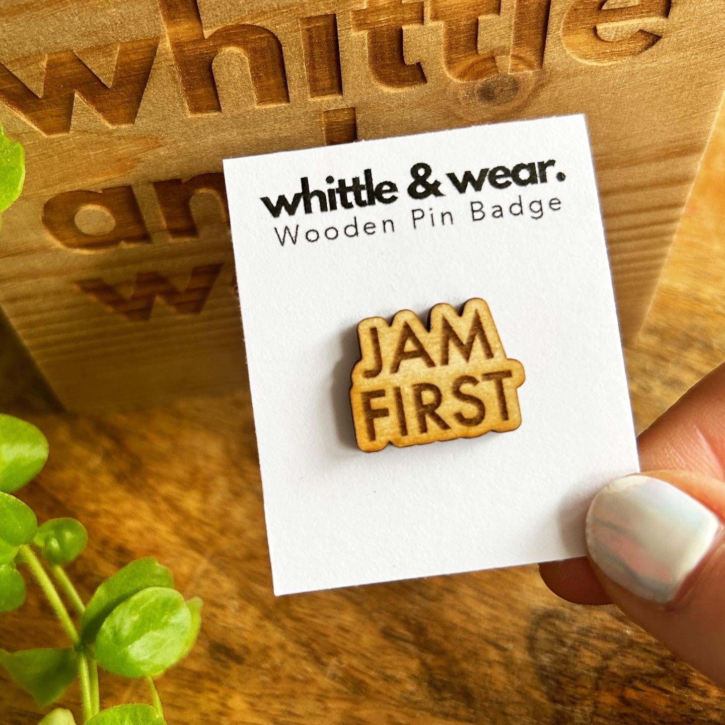 Wooden pin badge - Jam first